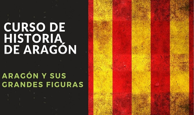 Curso de Historia de Aragón: «Aragón y sus grandes figuras»