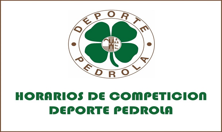 Horarios de competición Deporte Pedrola que se celebran del 27 al 28 de mayo.